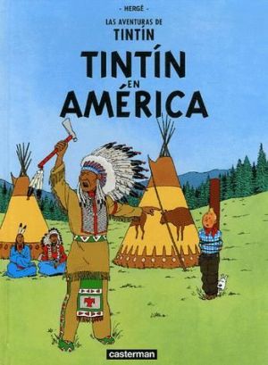 las aventuras de Tintín tome 3 - Tintín en América