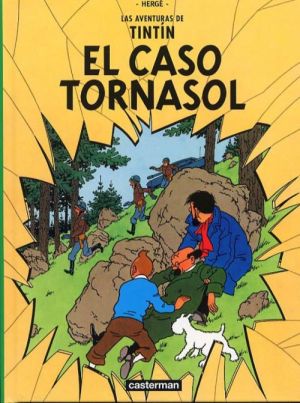 las aventuras de Tintín tome 17 - el caso Tournesol