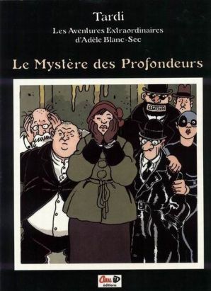 Adèle Blanc-Sec - coffret tome 8 - Le Mystère des Profondeurs Adèle Blanc-Sec - coffret tome 8 - Le Mystère des Profondeurs