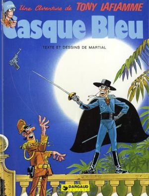 Tony Laflamme tome 2 - Casque Bleu (éd. 1975) Tony Laflamme tome 2 - Casque Bleu (éd. 1975)