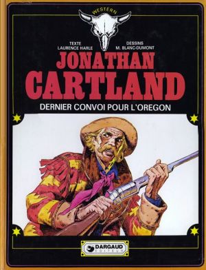 Jonathan Cartland tome 2 - Dernier convoi pour l'Orégon