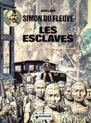 Simon du Fleuve tome 2 - Les esclaves (éd. 1977)
