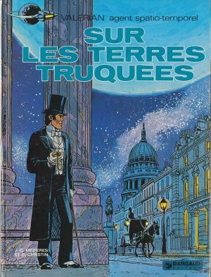Valérian tome 7 - sur les terres truquees