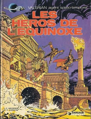 Valérian tome 8 - Les héros de l'équinoxe