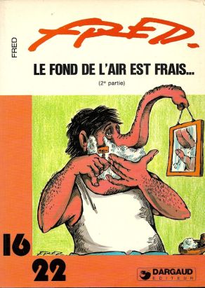 Le fond de l'air est frais tome 2