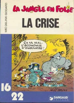 La jungle en folie (16/22) tome 5 - La crise (éd. 1980)