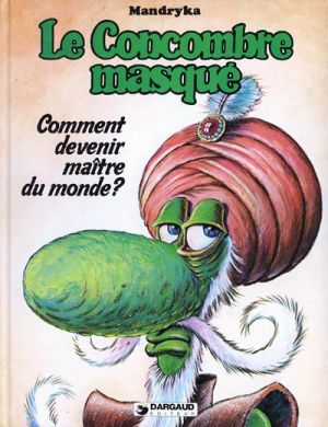 Le concombre masqué tome 4 Le concombre masqué tome 4