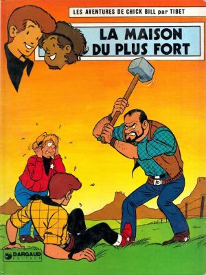 Chick Bill tome 31 - La maison du plus fort (éd. 1980)
