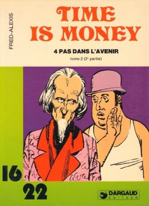 Time is money (16/22) - 4 pas dans l'avenir (II)