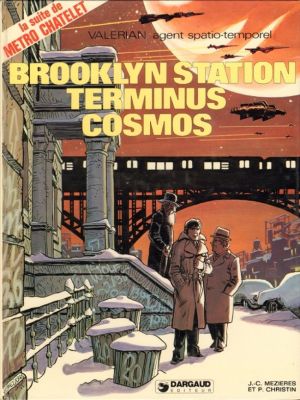Valérian tome 10 - brooklyn station terminus cosmos