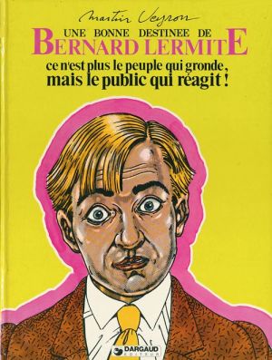 Bernard Lermite tome 5 - Ce n'est plus le peuple qui gronde mais le public qui réagit