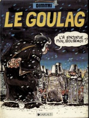 Le goulag tome 1 Le goulag tome 1