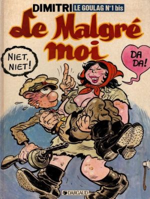 Le goulag - Le malgré moi