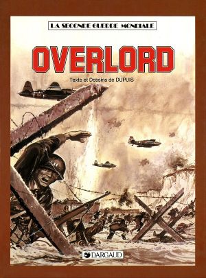 La seconde guerre mondiale - Overlord