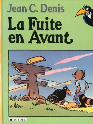 André le corbeau tome 3 - La fuite en avant (éd. 1984) André le corbeau tome 3 - La fuite en avant (éd. 1984)