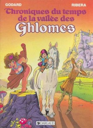 Chroniques du temps de la vallée des Ghlomes tome 1