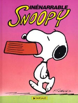 Snoopy tome 12 - Inénarrable Snoopy