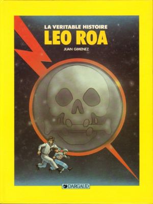 Léo Roa tome 1 - La véritable histoire de Léo Roa
