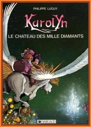 Karolyn tome 1 - Le château des mille diamants (éd. 1989)