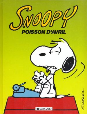 snoopy tome 18 - snoopy poisson d'avril