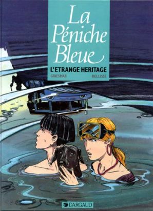 La péniche bleue - l'étrange héritage