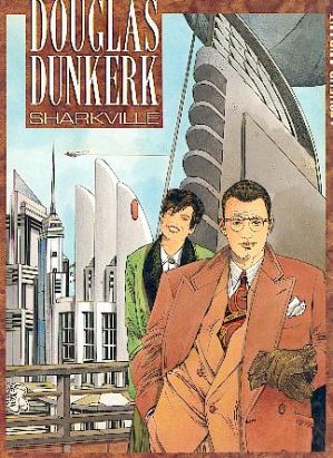 Douglas Dunkerk tome 1 - Sharkville