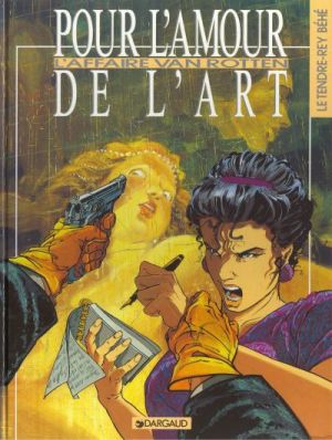 Pour l'amour de l'art tome 1 - l'affaire van rotten