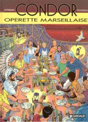 Condor tome 5 - L'opérette marseillaise