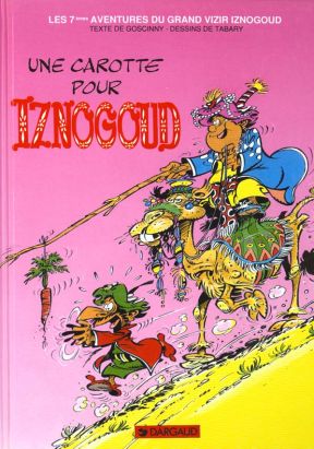 Iznogoud tome 7 - une carotte pour iznogoud