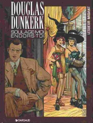 Douglas Dunkerk tome 2 - Soulage-moi, endors-toi