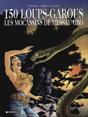150 loups-garous tome 2 - Les mocassins de messau gbo