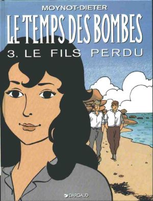 Le temps des bombes tome 3