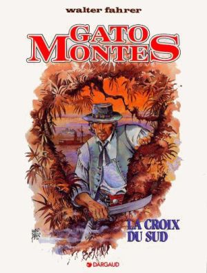 Gato Montes tome 2 - la croix du sud