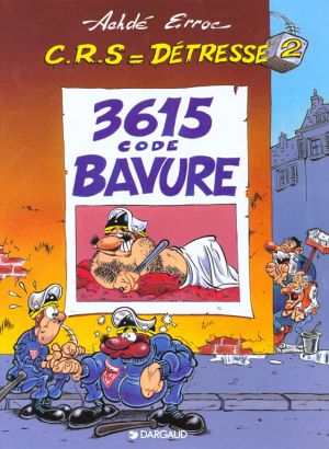 Crs = détresse tome 2 - 3615 code bavure