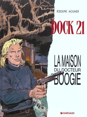 Dock 21 tome 3 - la maison du docteur boogie