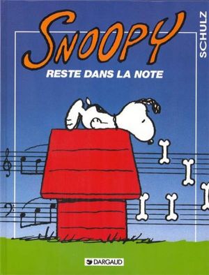 Snoopy tome 23 - snoopy reste dans la note