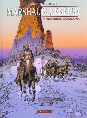 Marshall blueberry tome 3 - frontière sanglante