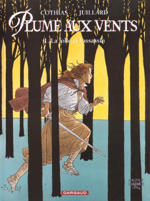 plume aux vents tome 1 - la folle et l'assassin