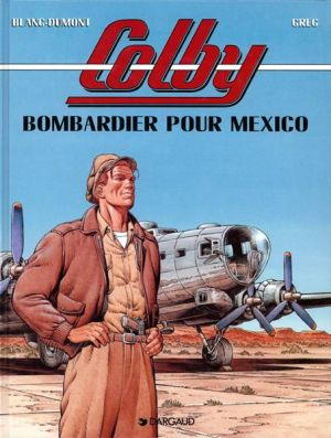 colby tome 3 - bombardier pour mexico