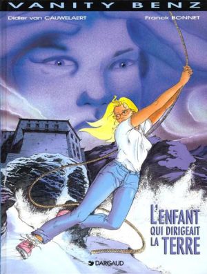 Vanity benz tome 2 - l'enfant qui dirigeait la terre