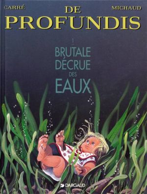 De profundis tome 1 - brutale décrue des eaux