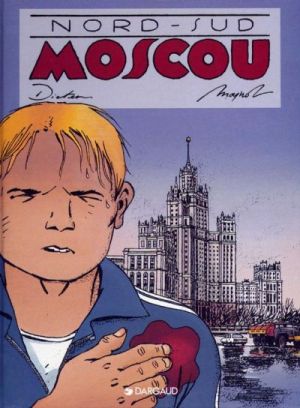 Nord-sud tome 1 - Moscou