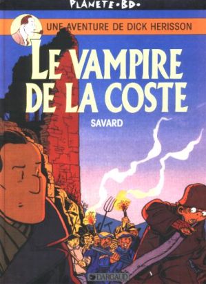 Une aventure de Dick Hérisson tome 4 - Le vampire de la Coste
