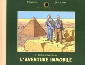Le dernier chapitre tome 1 - Blake et Mortimer, l'aventure immobile Le dernier chapitre tome 1 - Blake et Mortimer, l'aventure immobile