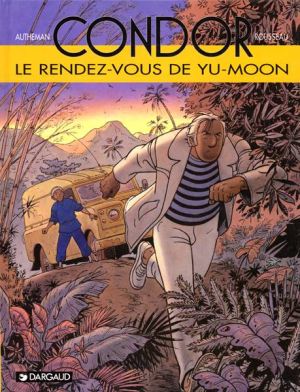 Condor tome 6 - Le rendez vous de Yu-Moon