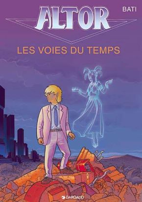 Altor tome 6 - les voies du temps