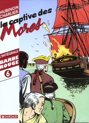 Barbe rouge - intégrale tome 6 - la captive des mores