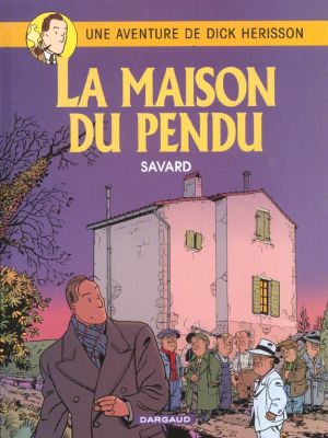 Dick Hérisson tome 8 - la maison du pendu