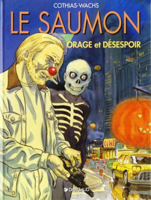 Le saumon tome 3 - orage et désespoir