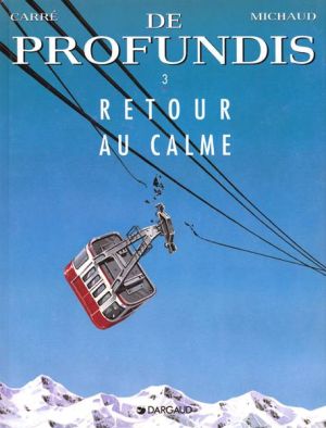 De profundis tome 3 - retour au calme